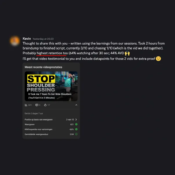 Kevin on Discord: a script written in 2 hours using the session learnings, with his highest retention